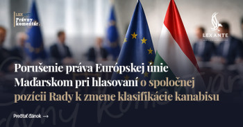 Porušení práva Evropské unie Maďarskem při hlasování o společném postoji Rady ke změně klasifikace konopí